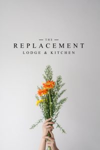The Replacement - Lodge & Kitchen